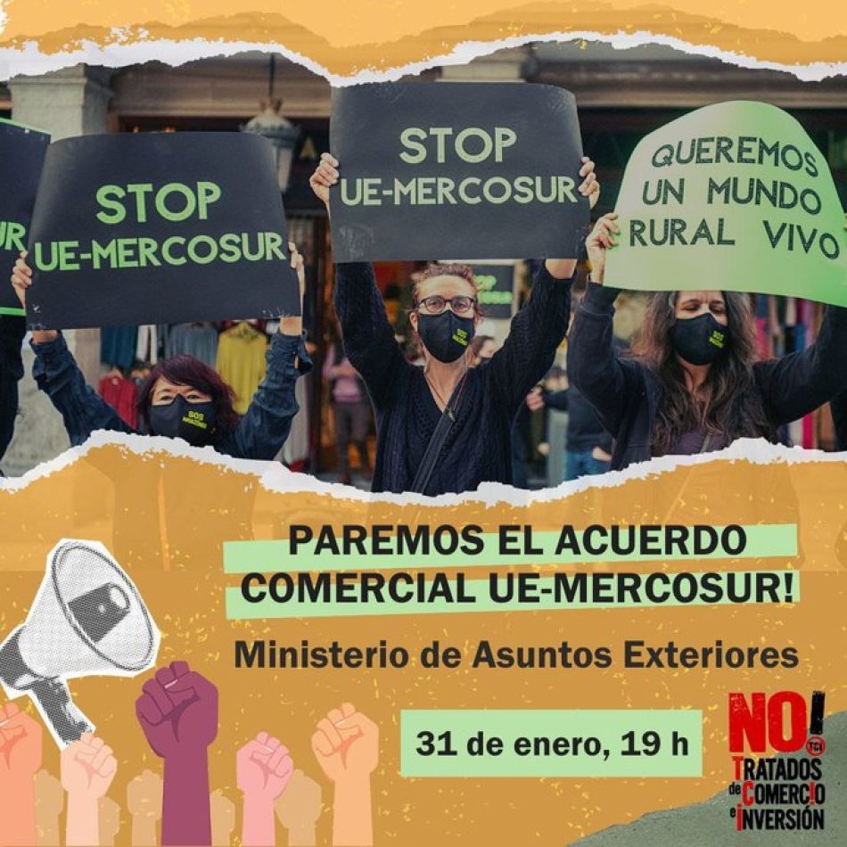 Convocan protesta ciudadana contra el acuerdo UE-Mercosur, el 31 de enero en Madrid