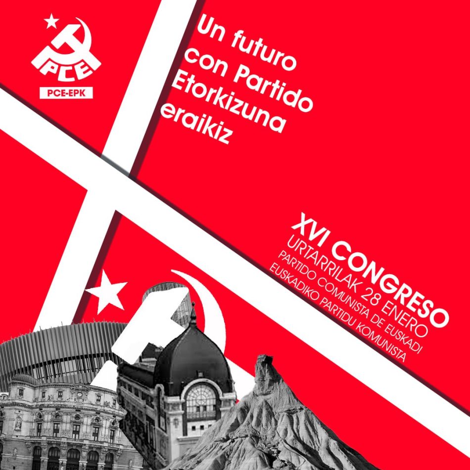 El Partido Comunista de Euskadi-EPK celebra este sábado su XVI Congreso en Bilbao