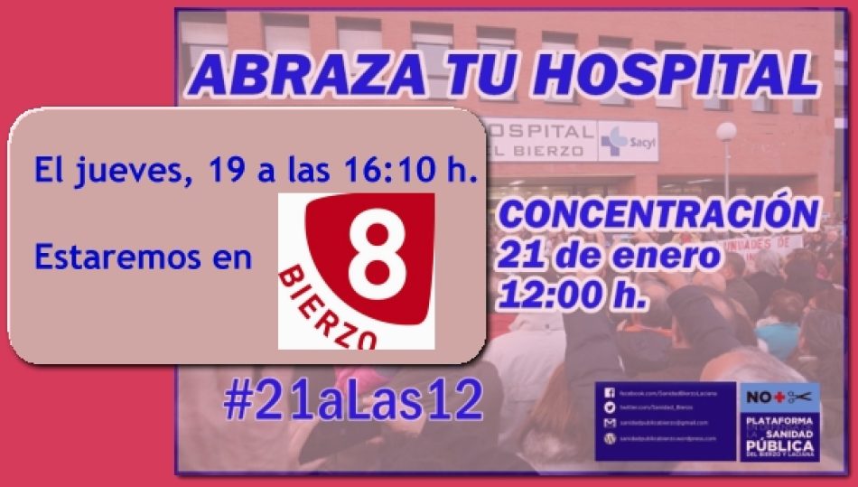 “Abrazar el hospital es defender nuestro derecho a la salud”. El PCE llama a apoyar la concentración de este sábado a las 12 en el Hospital El Bierzo