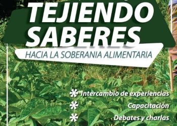 Jornadas sobre formación agroecológica campesina “Tejiendo saberes hacia la Soberanía Alimentaria”