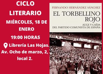 Presentación de «El Torbellino Rojo. Auge y Caída del Partido Comunista de España», de Fernando Hernández Sánchez, en Rivas