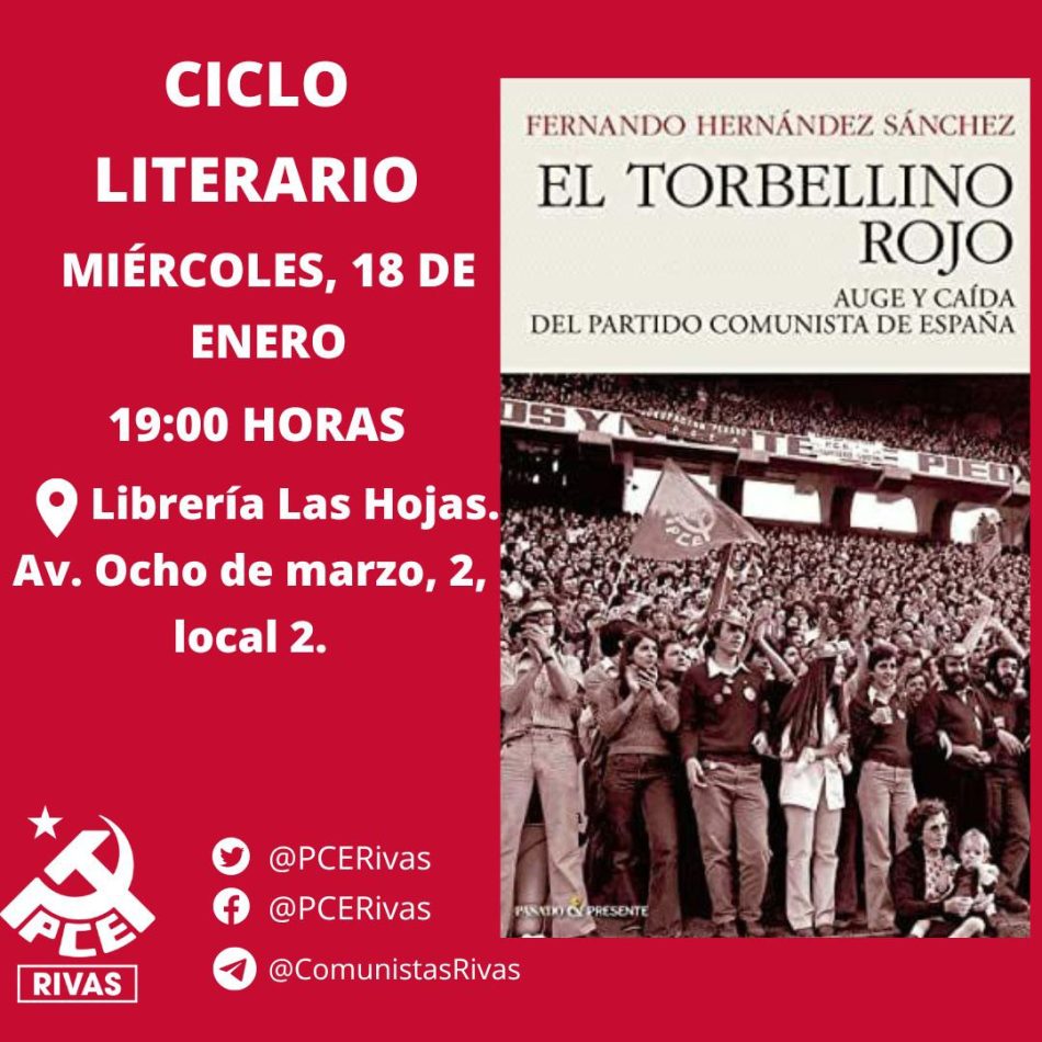 Presentación de «El Torbellino Rojo. Auge y Caída del Partido Comunista de España», de Fernando Hernández Sánchez, en Rivas