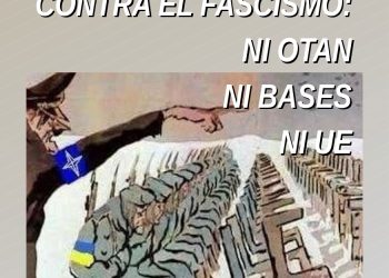 «Contra el fascismo, ni OTAN, ni Bases, ni UE»: convocada concentración en Madrid el 24 de febrero
