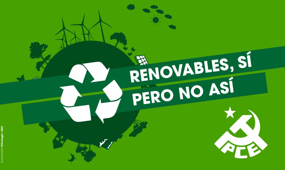 PCE Aragón: «Soberanía energética para un planeta vivible»