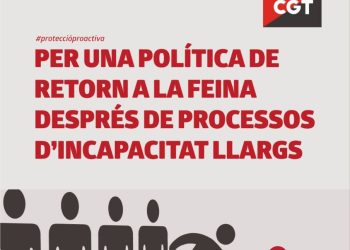 CGT Catalunya: «Per una política de retorn a la feina després de processos d’incapacitat llargs»