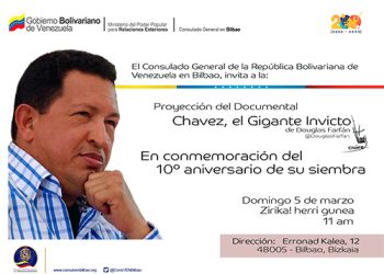 Proyección de “Chávez, el Gigante Invicto» y homenaje en el décimo aniversario de la desaparición del Comandante: Bilbao, domingo 5 de marzo