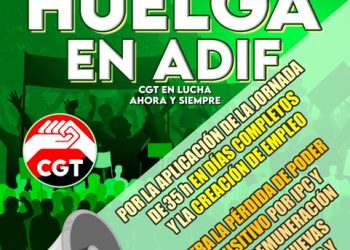 CGT convoca huelgas en ADIF para los días 20 de marzo y 10 de abril