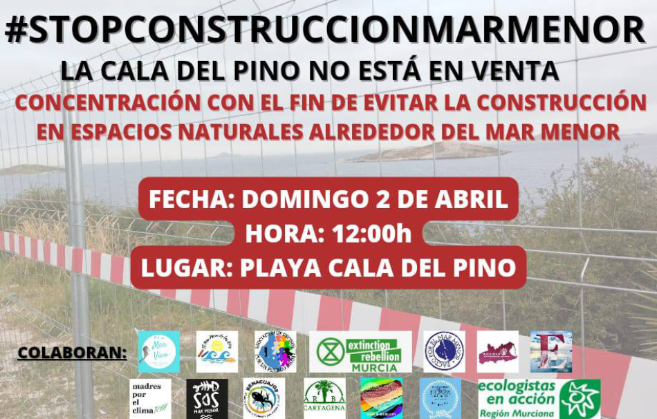Colectivos sociales convocan concentración contra las construcciones masivas que se están realizando en torno al Mar Menor, el 2 de abril
