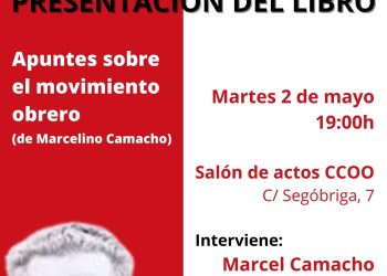 Presentación del libro ‘Apuntes sobre el movimiento obrero’, de Marcelino Camacho, en Cuenca