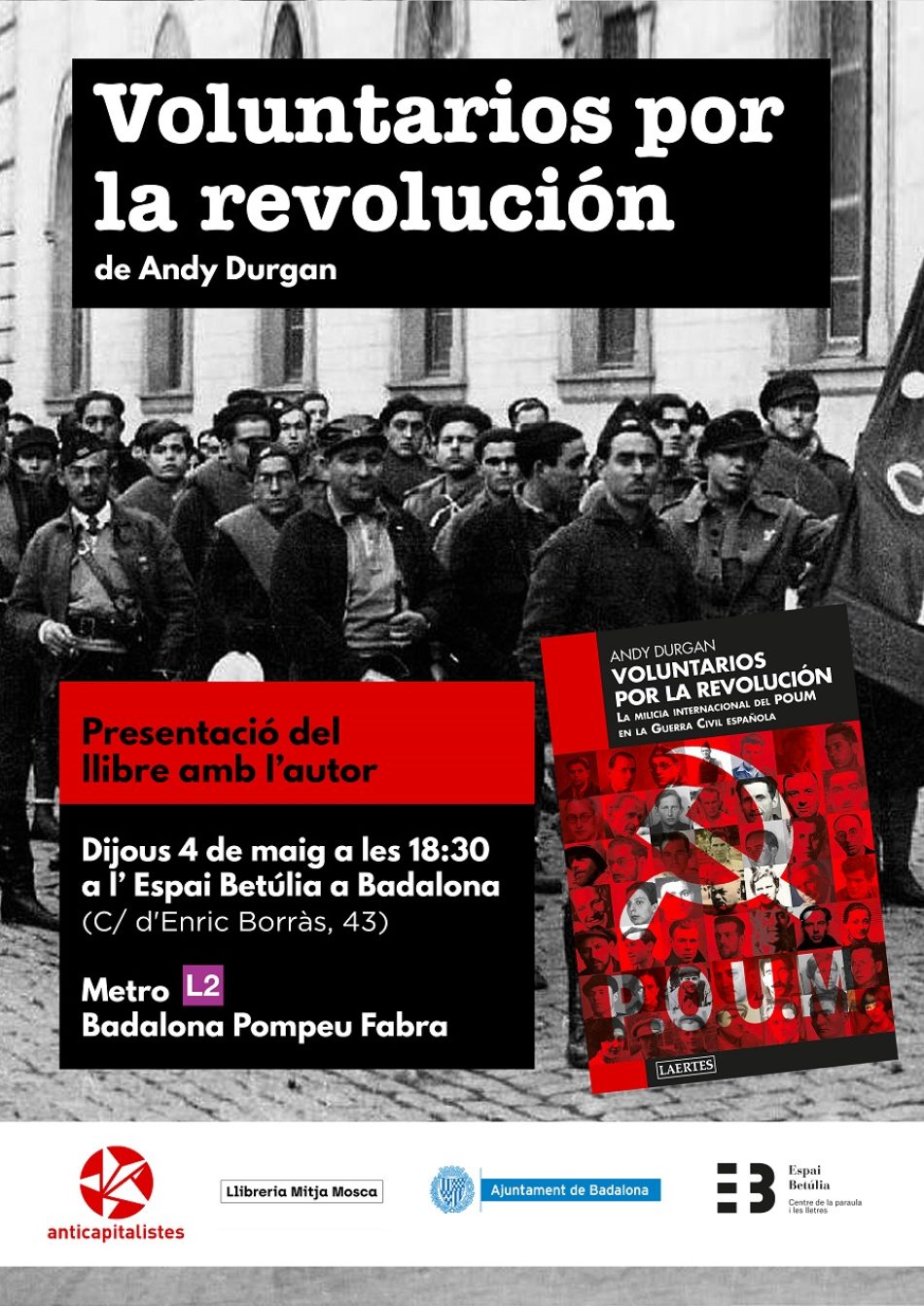 L’historiador Andy Durgan presentarà el seu llibre “Voluntarios por la revolución” a Badalona amb Anticapitalistes