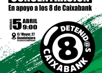 Ante la criminalización de la protesta, la dignidad rebelde de “Las 8 de Caixabank”