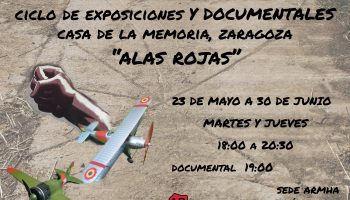 Ciclo Exposiciones Casa de la Memoria “Alas Rojas”