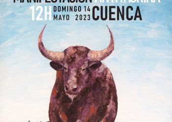 II Manifestación Antitaurina Autonómica en Castilla-La Mancha: 14 de mayo en Cuenca