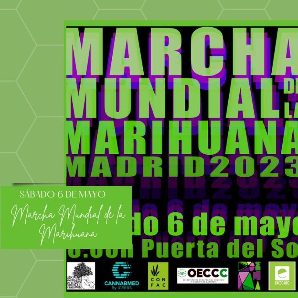 Marcha Mundial de la Marihuana Madrid 2023: 6 de mayo