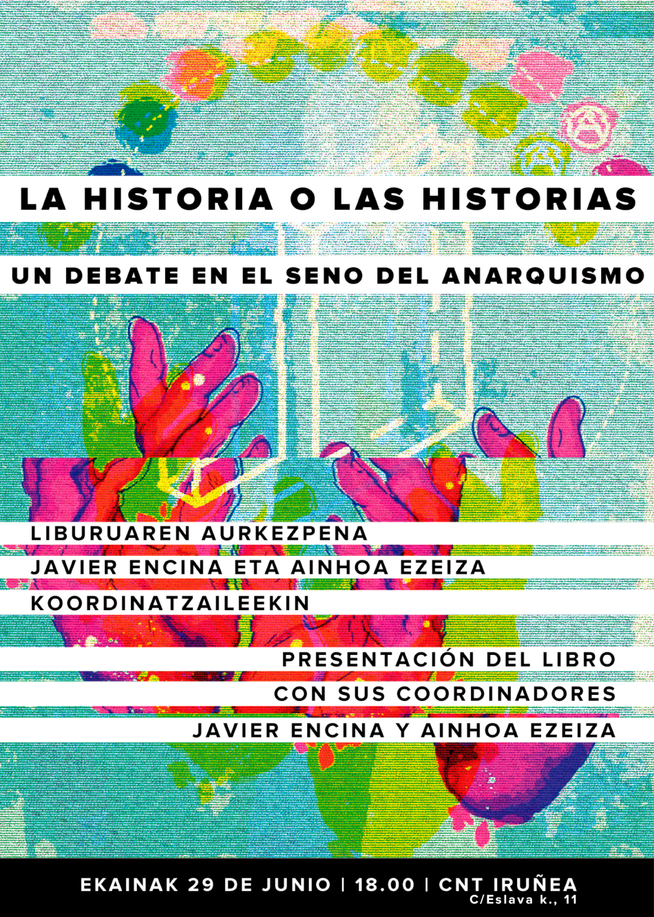 Presentación del libro «La Historia o las historias. Un debate en el seno del anarquismo»