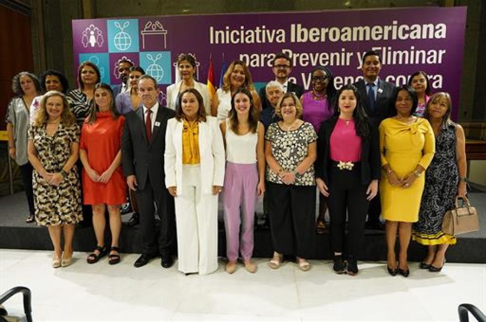 España asume la Presidencia de la Iniciativa Iberoamericana para Prevenir y Eliminar la Violencia contra las Mujeres