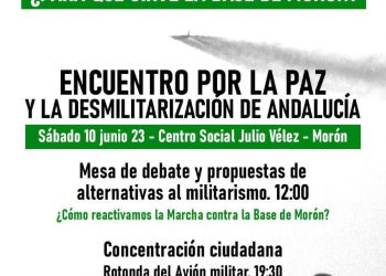 Encuentro por la Paz y concentración contra la Base Militar Aérea de EEUU/España de Morón de la Frontera