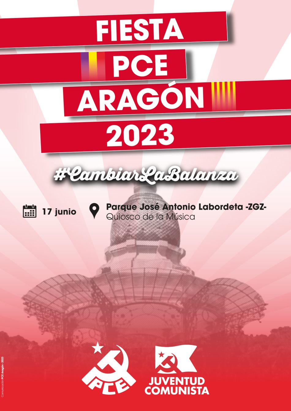 Fiesta del PCE Aragón 2023: 17 de junio en el Quiosco de la Música del Parque José Antonio Labordeta (Zaragoza)