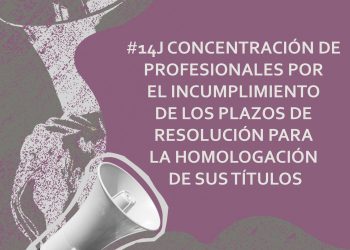 Convocada concentración de profesionales por el incumplimiento de los plazos de resolución para homologación de sus títulos