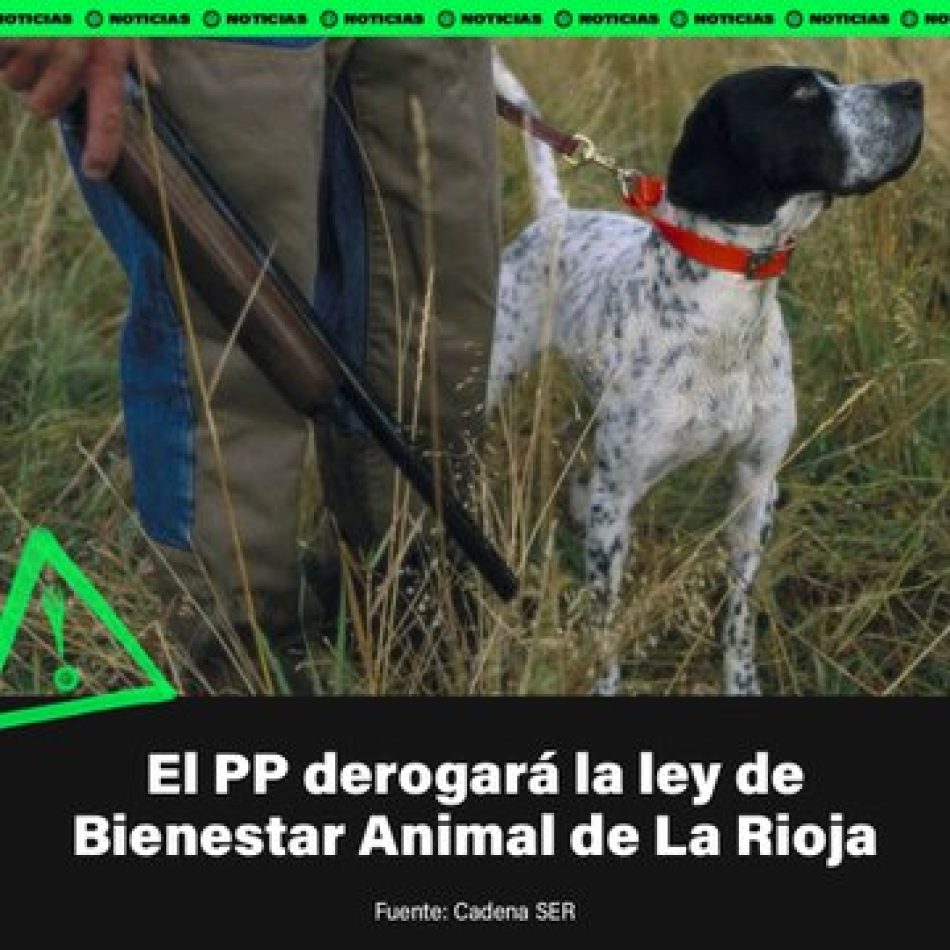 PACMA exige al PP que no copie la ley nacional, dejando tirados los perros de caza en La Rioja