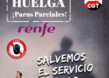 CGT convoca huelga de 23 horas el 19 de julio en RENFE y denuncia presiones de la empresa ante las protestas y movilizaciones el sector ferroviario