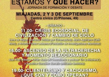 Jornadas de formación y debate en Miajadas sobre el contexto actual, la extrema derecha, el clientelismo o el sindicalismo