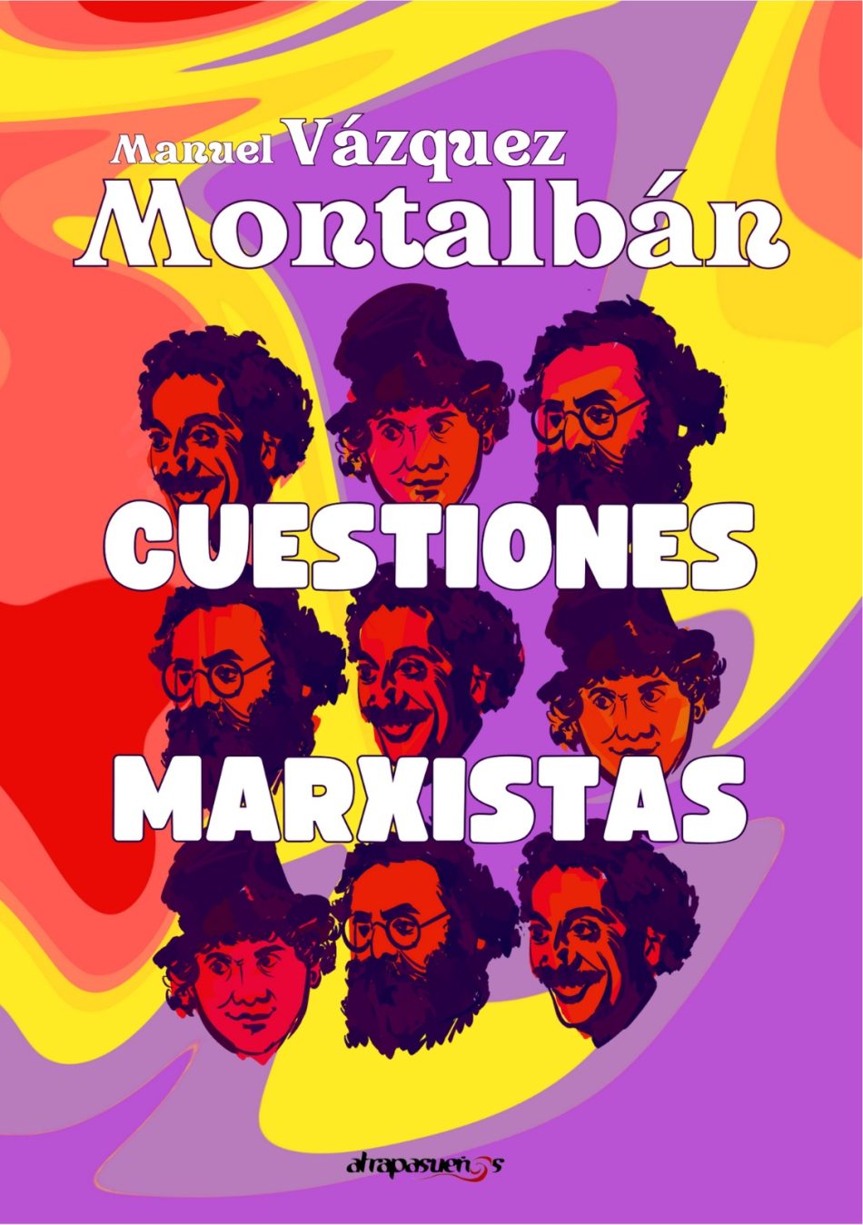 «Cuestiones Marxistas», de Manuel Vázquez Montalbán, se publica casi medio siglo después en homenaje al autor en el XX aniversario de su fallecimiento