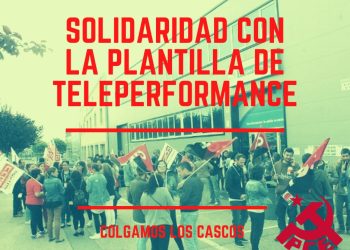 PCE se solidariza con la plantilla de Teleperformance y exige que las administraciones se impliquen para que no se produzca “ni un solo despido”