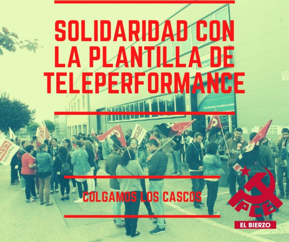 PCE se solidariza con la plantilla de Teleperformance y exige que las administraciones se impliquen para que no se produzca “ni un solo despido”