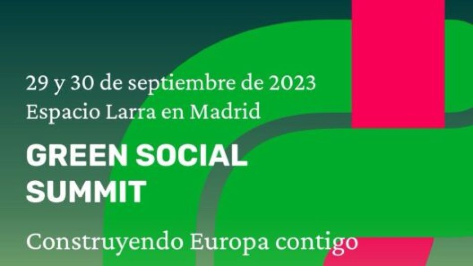 Los Verdes Europeos y Verdes Equo organizan una Cumbre Social Verde en Madrid para abordar el futuro de Europa