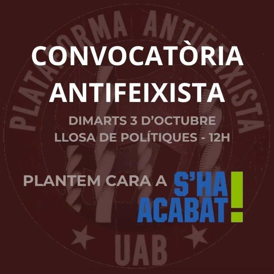 Plataforma Antifeixista de la UAB: «Fora s´ha acabat de les universitats»