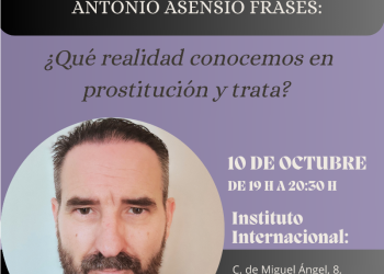 La CIMTM organiza en Madrid el encuentro «¿Qué realidad conocemos en prostitución y trata?» con el Sargento de la Guardia Civil, Antonio Asensio Frases