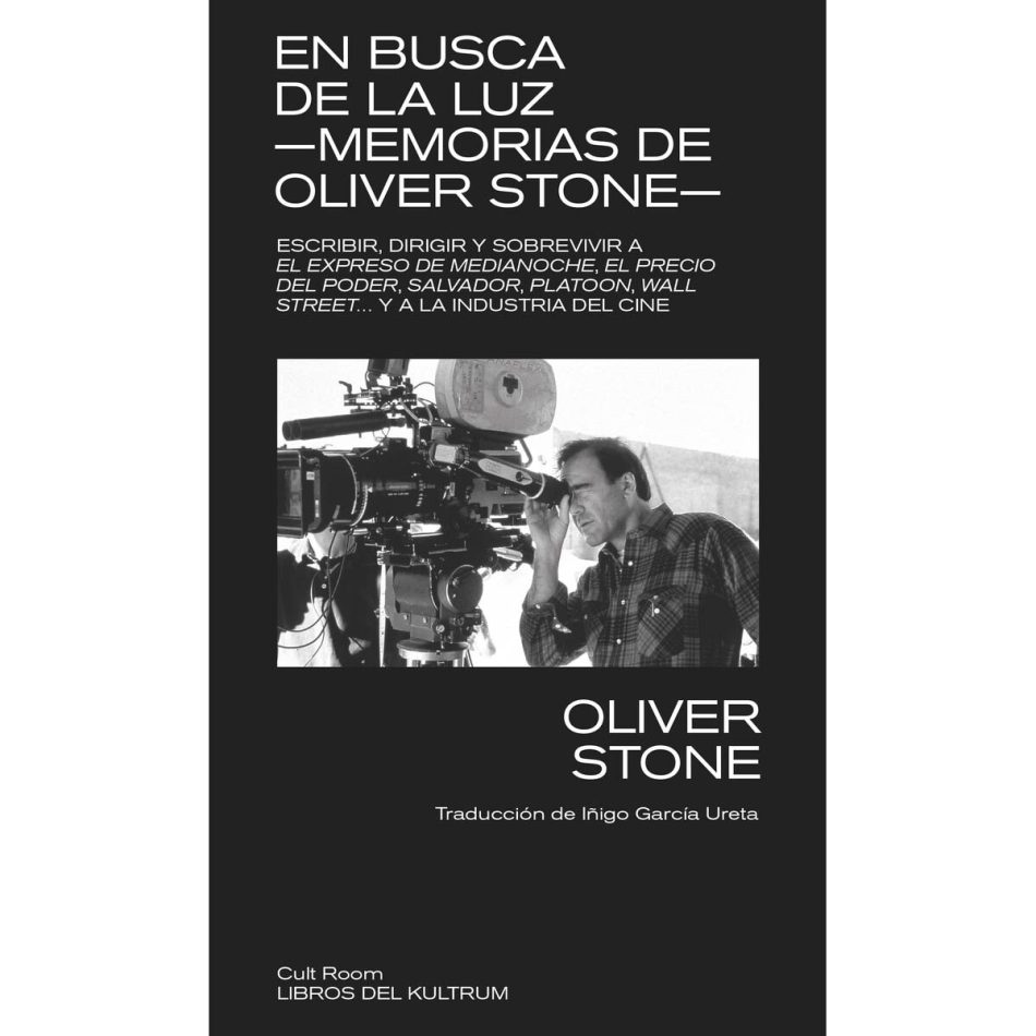 Oliver Stone, «En busca de la luz»