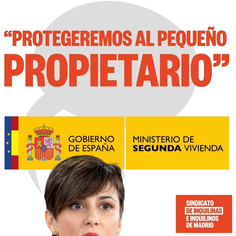Sindicato de Inquilinas e Inquilinos de Madrid: «La nueva “Ministra de Segunda Vivienda pone por delante a los rentistas»