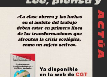 Nº 17 de La Brecha “Crisis ecológica, transición industrial y conflictos sindicales”