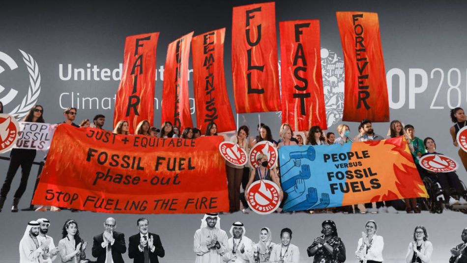 COP28: la hipocresía frena el abandono justo y definitivo de los combustibles fósiles