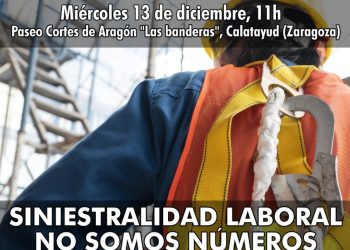 CGT se manifestará el próximo 13 de diciembre en Calatayud dentro del marco de movilizaciones en todo el estado español contra la siniestralidad laboral