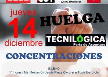 Cerca de nueve mil trabajadoras y trabajadores de Tecnilógica Accenture Spain llamados a una huelga de 24 horas respaldada por todas sus Secciones Sindicales con representación