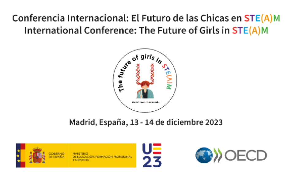 La Conferencia Internacional ‘El futuro de las chicas STE(A)M’ reunirá en Madrid a más de 350 personas de 28 países