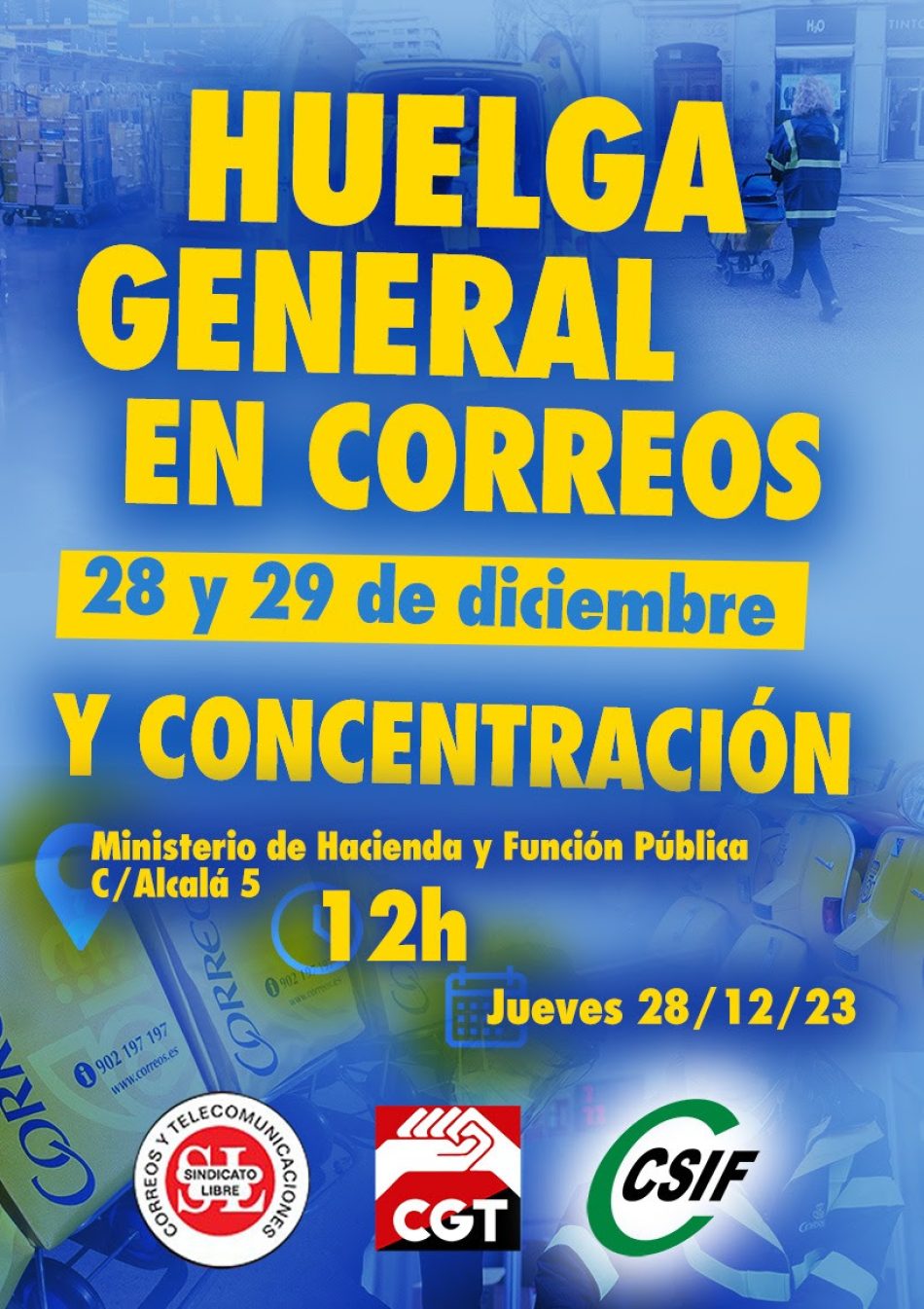 CGT, Sindicato Libre y CSIF convocan huelga en Correos Madrid el 28 y 29 diciembre