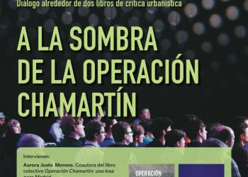 Madrid: A la sombra de la Operación Chamartín. Diálogo alrededor de dos libros de crítica urbanística