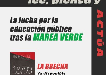 Nuevo número de La Brecha con el título de “18/23 Reactivar la lucha por la educación pública en Madrid tras la Marea Verde”
