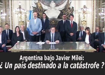 Argentina bajo Javier Milei, ¿un país destinado a la catástrofe?