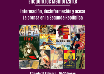 Encuentro Memorizarte. Información, desinformación y acoso la prensa en la Segunda República