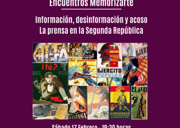 Encuentro Memorizarte. Información, desinformación y acoso la prensa en la Segunda República 