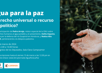 Agua para la paz, ¿derecho universal o recurso geopolítico?