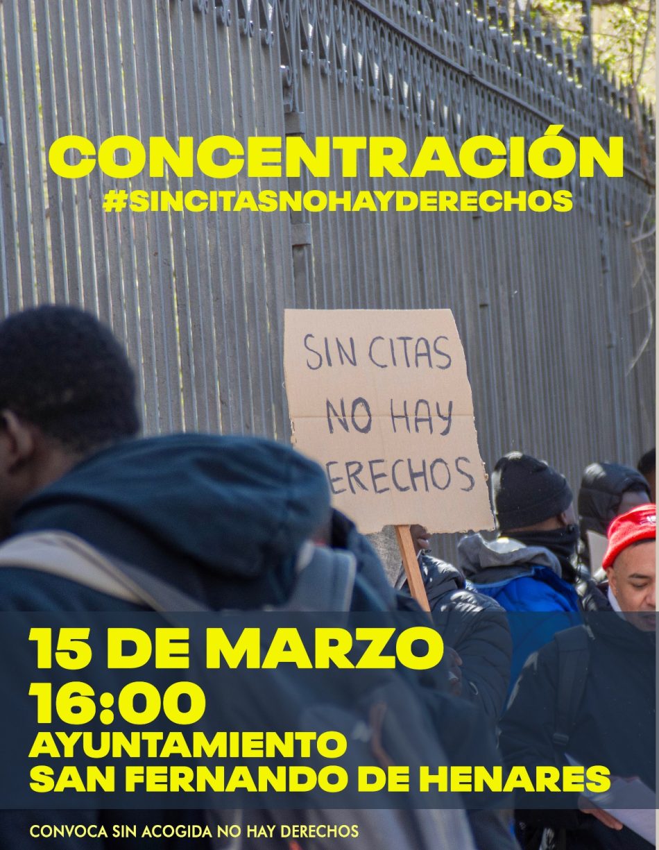 «Marcha: A la calle y sin cita para pedir asilo». 15 de marzo, Ayto. San Fernando de Henares