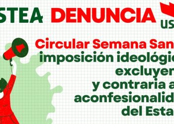 Circular Semana Santa: imposición ideológica que choca con la aconfesionalidad del Estado y excluye al alumnado que profesa otras religiones o de familias agnósticas y ateas