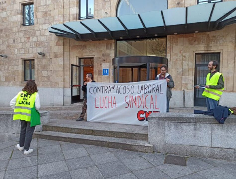 CNT: «¡Contra el acoso laboral en el Hotel ABBA Fonseca de Salamanca!»