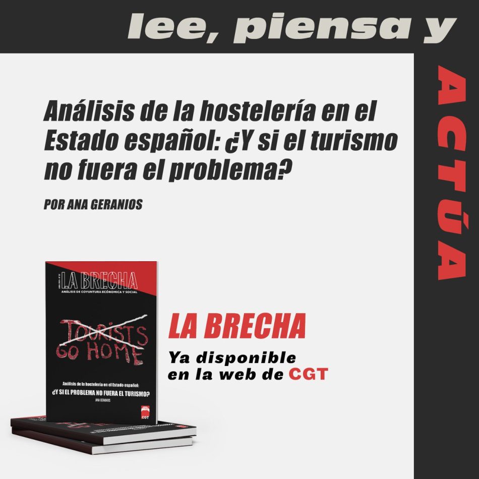 Nuevo número de La Brecha: “Análisis de la hostelería en el Estado español. ¿Y si el problema no fuera el turismo”, escrito por Ana Geranios